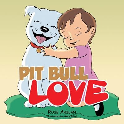 Pit bull love by Arslan, Rose