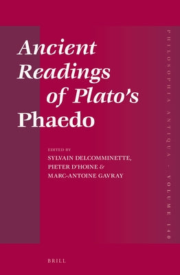 Ancient Readings of Plato's Phaedo by Delcomminette, Sylvain
