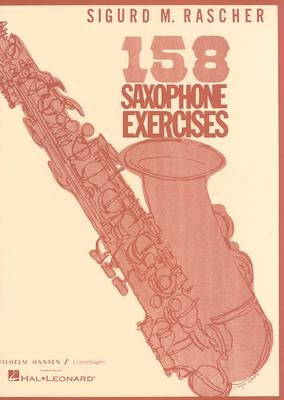 158 Saxophone Exercises by Rascher, Sigurd M.