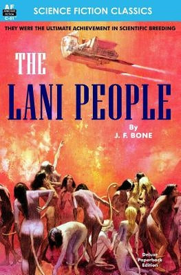 The Lani People by Bone, J. F.