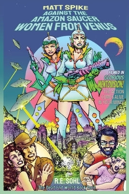 Matt Spike Against The Amazon Saucer Women From Venus by Sohl, R. E.