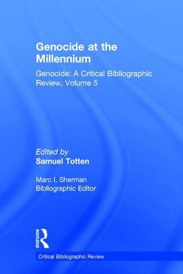Genocide at the Millennium by Totten, Samuel