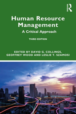 Human Resource Management: A Critical Approach by Collings, David G.