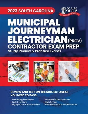 2023 South Carolina Municipal Journeyman Electrician (Prov): 2023 Study Review & Practice Exams by Inc, Upstryve