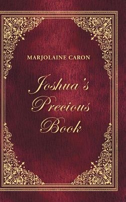Joshua'S Precious Book by Caron, Marjolaine