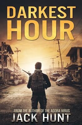 Darkest Hour: A Post-Apocalyptic EMP Survival Thriller by Hunt, Jack