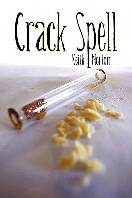 Crack Spell by Norton, Keith