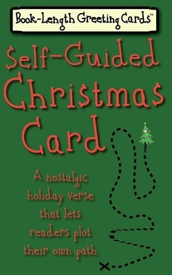 Self-Guided Christmas Card: A Nostalgic Holiday Verse That Lets Readers Plot Their Own Path by Jade, Violet