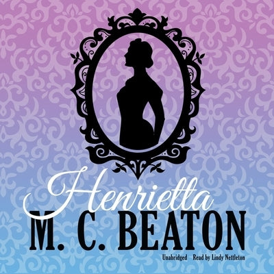 Henrietta by Beaton, M. C.