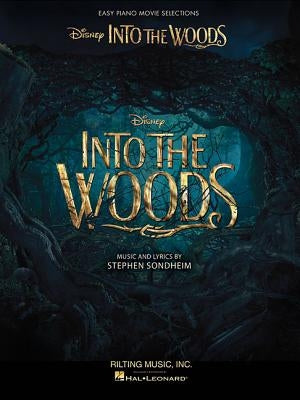 Into the Woods: Easy Piano Selections from the Disney Movie by Sondheim, Stephen