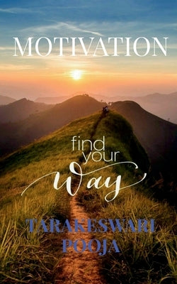 Motivation by Tarakeswari, Musunuri