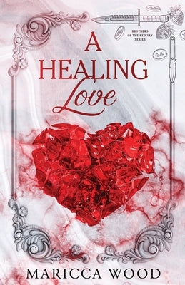 A Healing Love by Wood, Maricca