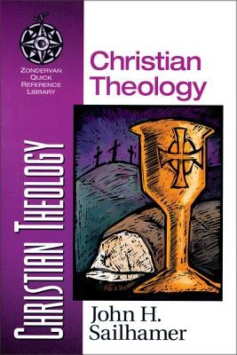 Christian Theology by Sailhamer, John H.
