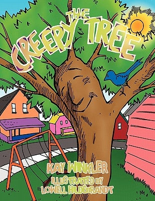 The Creepy Tree by Winkler, Kay