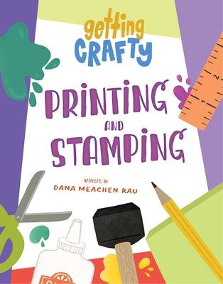 Printing and Stamping by Rau, Dana Meachen