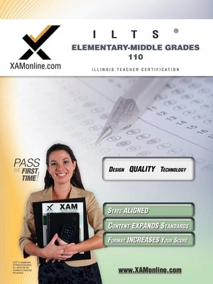 Ilts Elementary-Middle Grades 110 Teacher Certification Test Prep Study Guide by Wynne, Sharon A.