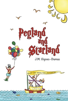 Pegland and Starland by Vignes-Dumas, J. M.