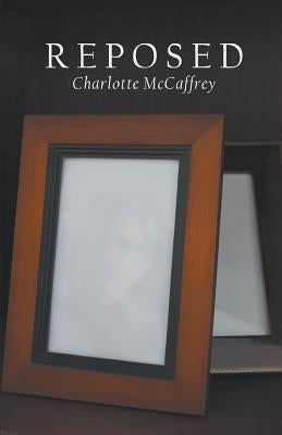 Reposed by McCaffrey, Charlotte