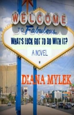 What's Luck Got to do With It? by Mylek, Diana