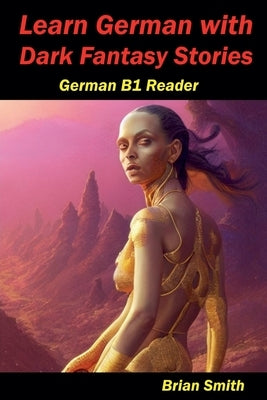 Learn German with Dark Fantasy Stories by Smith, Brian