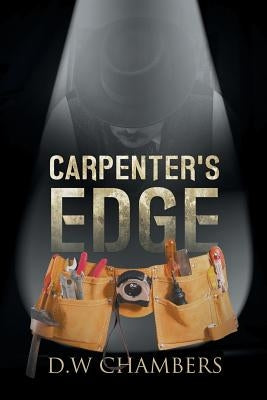 Carpenter's Edge by D. W., Chambers