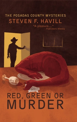Red, Green, or Murder by Havill, Steven F.