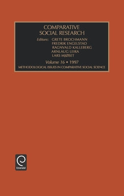 Methodological Issues in Comparative Social Science by Engelstad, Fredrick