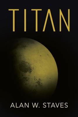 Titan by Staves, Alan W.