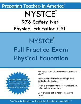 NYSTCE 976 Safety Net Physical Education CST by America, Preparing Teachers in