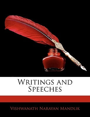 Writings and Speeches by Mandlik, Vishwanath Narayan