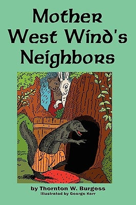 Mother West Wind's Neighbors by Burgess, Thornton W.