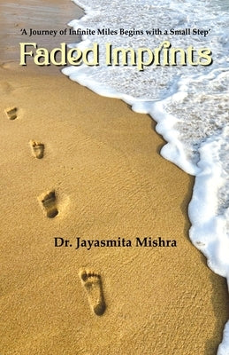Faded Imprints by Mishra, Jayasmita