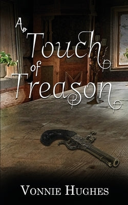 A Touch of Treason by Hughes, Vonnie