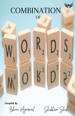 Combination of Words by Agarwal, Ishani
