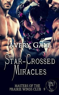 Star-Crossed Miracles by Ebel, Sandy