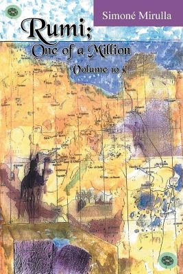 Rumi; One of a Million: Volume 10 by Mirulla, Simone