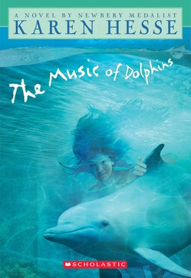 The Music of Dolphins by Hesse, Karen