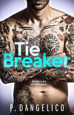 Tiebreaker by Dangelico, P.