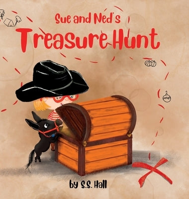Sue and Ned's Treasure Hunt by Hall, S. S.