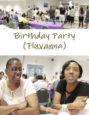 Birthday Party in Fluvanna by Hocker, John
