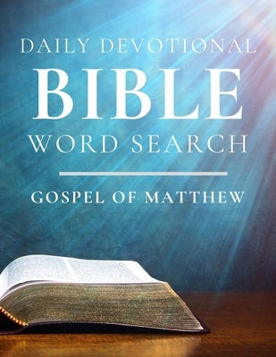 The Daily Devotional Bible Word Search: Gospel of Matthew by Tustison, Cilnt