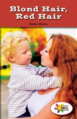 Blond Hair, Red Hair by Shava, Ryder