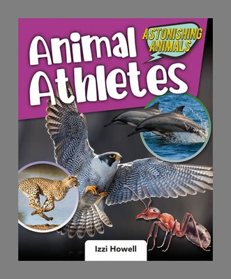 Animal Athletes by Howell, Izzi
