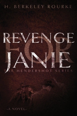 Revenge for Janie by Rourke, H. Berkeley