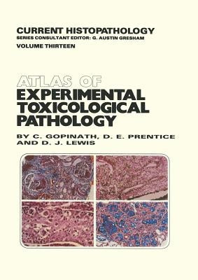 Atlas of Experimental Toxicological Pathology by Gopinath, C.