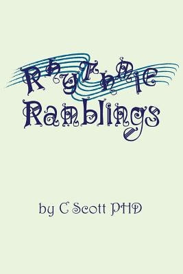 Rhythmic Ramblings by Scott, Cora