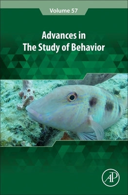 Advances in the Study of Behavior: Volume 57 by Podos, Jeffrey