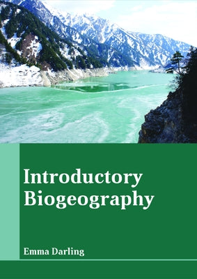 Introductory Biogeography by Darling, Emma