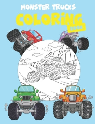 Monster Trucks Coloring Book: Coloring Book For A Boy Or Girl That Love Monster Trucks - by Coloring, Chalkboard