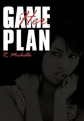 Her Game Plan by Michelle, R.